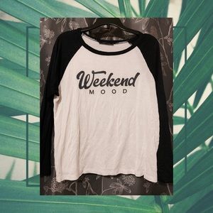 “Weekend Mood” Baseball Tee